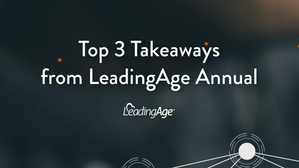 3 Takeaways from LeadingAge Annual graphic